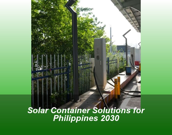 Solar Container Solutions for Philippines 2030